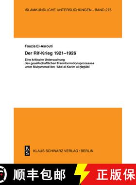 【3-4周达】Der Rif-Krieg 1921-1926: Eine Kritische Untersuchung Des Gesellschaftlichen Transformation... [9783879973385]