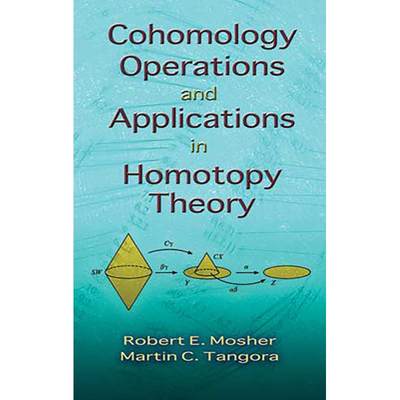 预订 Cohomology Operations and Applications in Homotopy Theory [9780486466644]