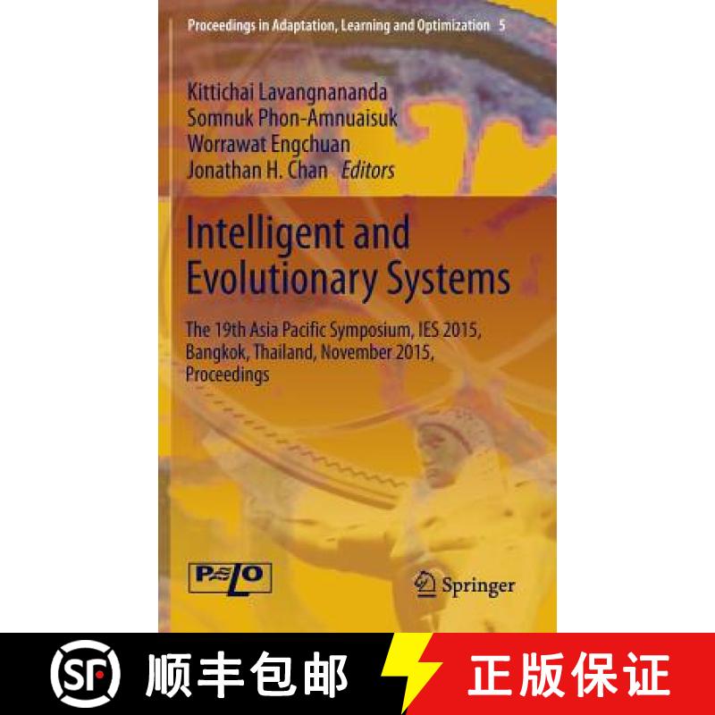 【3-4周达】Intelligent and Evolutionary Systems: The 19th Asia Paciﬁc Symposium, Ies 2015, Ban... [9783319269993]