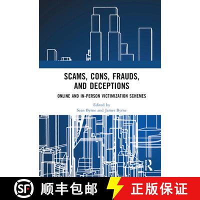 【3-4周达】Scams, Cons, Frauds, and Deceptions: Online and In-Person Victimization Schemes [9781032756486]