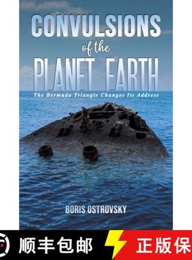 预订 Convulsions of the Planet Earth: The Bermuda Triangle Changes Its Address [9798889103646]