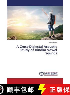 预订 A Cross-Dialectal Acoustic Study of Hindko Vowel Sounds [9783659336331]