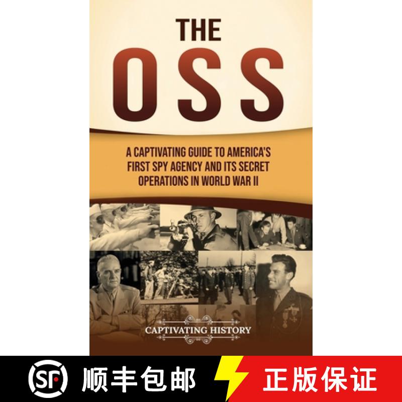 【3-4周达】The OSS: A Captivating Guide to America's First Spy Agency and Its Secret Operations in Wo... [9798893582413]