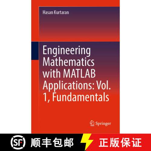 【3-4周达】精装 Engineering Mathematics with MATLAB Applications: Vol. 1, Fundamentals [9783031818684]