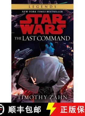 【3-4周达】The Last Command: Star Wars Legends (The Thrawn Trilogy) [9780553564921]
