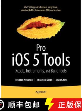 【3-4周达】Pro iOS 5 Tools : Xcode, Instruments and Build Tools [9781430236085]