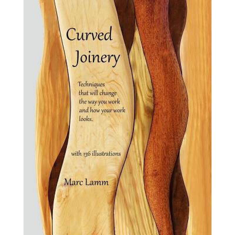 预订 curved joinery - techniques that wil. [9780692067475]