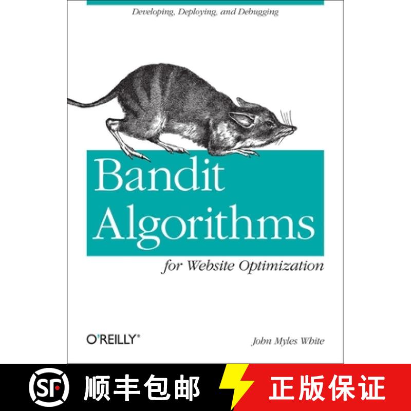 【3-4周达】Bandit Algorithms for Website Optimization: Developing, Deploying, and Debugging [9781449341336]