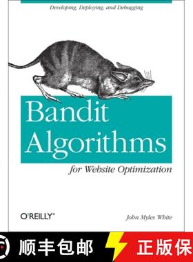 【3-4周达】Bandit Algorithms for Website Optimization: Developing, Deploying, and Debugging [9781449341336]