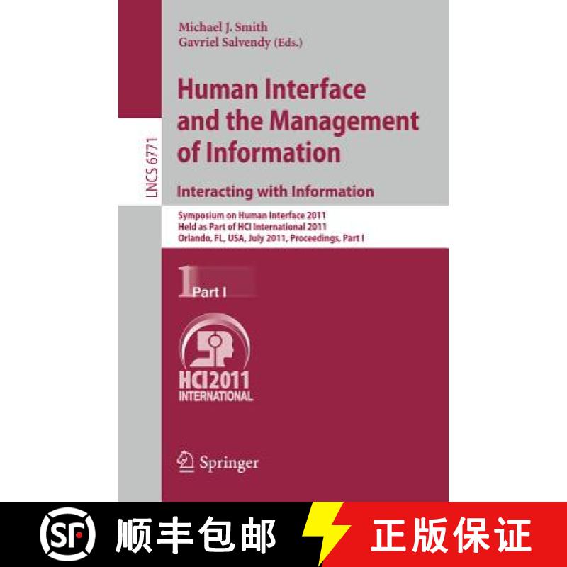 【3-4周达】Human Interface and the Management of Information - Interacting with Information: Symposiu... [9783642217920]