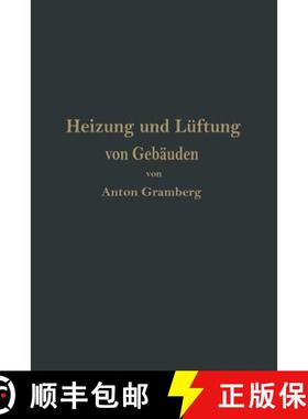 【3-4周达】Heizung und Lüftung von Gebäuden : Ein Lehrbuch für Architekten, Betriebsleiter und Kon... [9783642503900]
