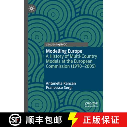 【3-4周达】Modelling Europe: A History of Multi-Country Models at the European Commission (1970-2005) [9783031630934]