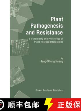 【3-4周达】Plant Pathogenesis and Resistance : Biochemistry and Physiology of Plant-Microbe Interactions [9780792371182]