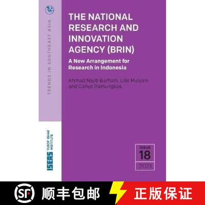 【3-4周达】The National Research and Innovation Agency (Brin): A New Arrangement for Research in Indo... [9789815011159]