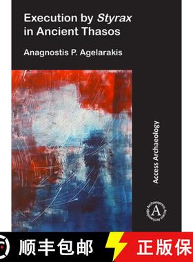 【3-4周达】Execution by Styrax in Ancient Thasos [9781789692129]