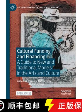 【3-4周达】Cultural Funding and Financing: A Guide to New and Traditional Models in the Arts and Culture [9783031966958]
