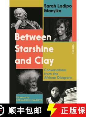 【3-4周达】Between Starshine and Clay: Conversations from the African Diaspora [9781804440810]