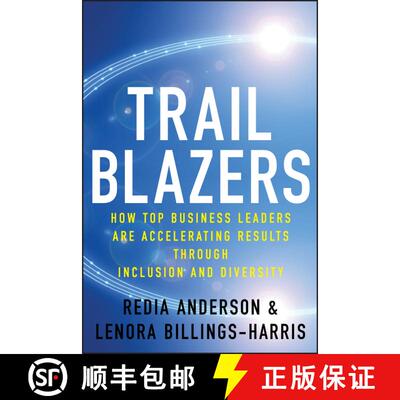 【3-4周达】精装 Trailblazers: How Top Business Leaders Are Accelerating Results Through Inclusion And... [9780470593479]