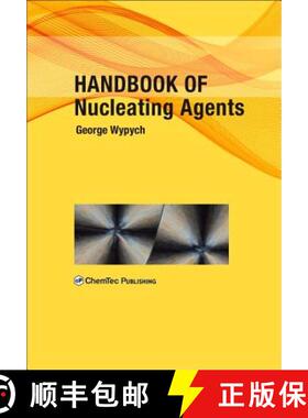 【3-4周达】Handbook of Nucleating Agents [9781895198935]