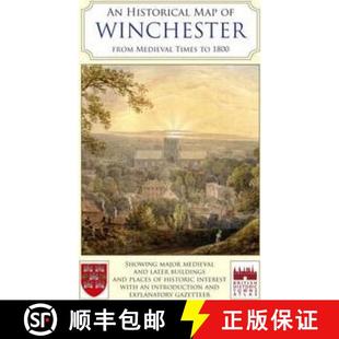 【3-4周达】An Historical Map of Winchester : From Medieval Times to 1800 [9780993469817]