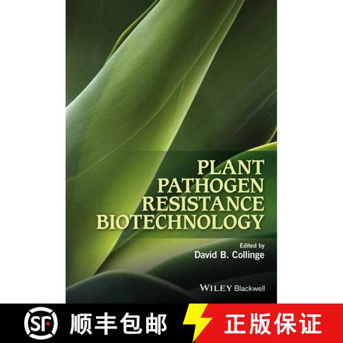 【3-4周达】精装 Plant Pathogen Resistance Biotechnology [Wiley生命科学] [9781118867761]