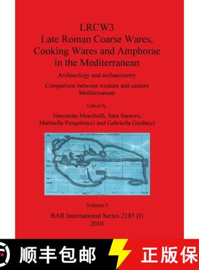 【3-4周达】LRCW3 Late Roman Coarse Wares Cooking Wares and Amphorae in the Mediterranean, Volume I [9781407307343]