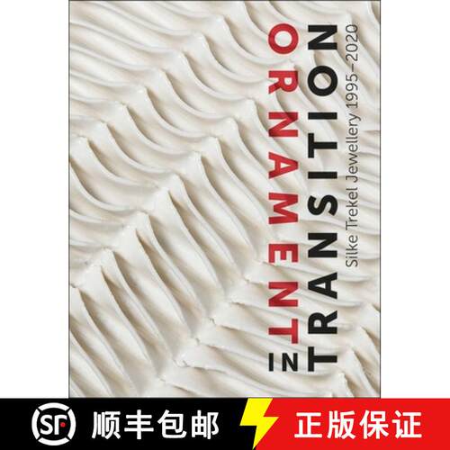 【3-4周达】Ornament in Transition : Silke Trekel Jewellery 1995-2020 [9783897906136]