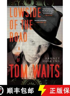 【3-4周达】Lowside of the Road: A Life of Tom Waits [9780767927093]