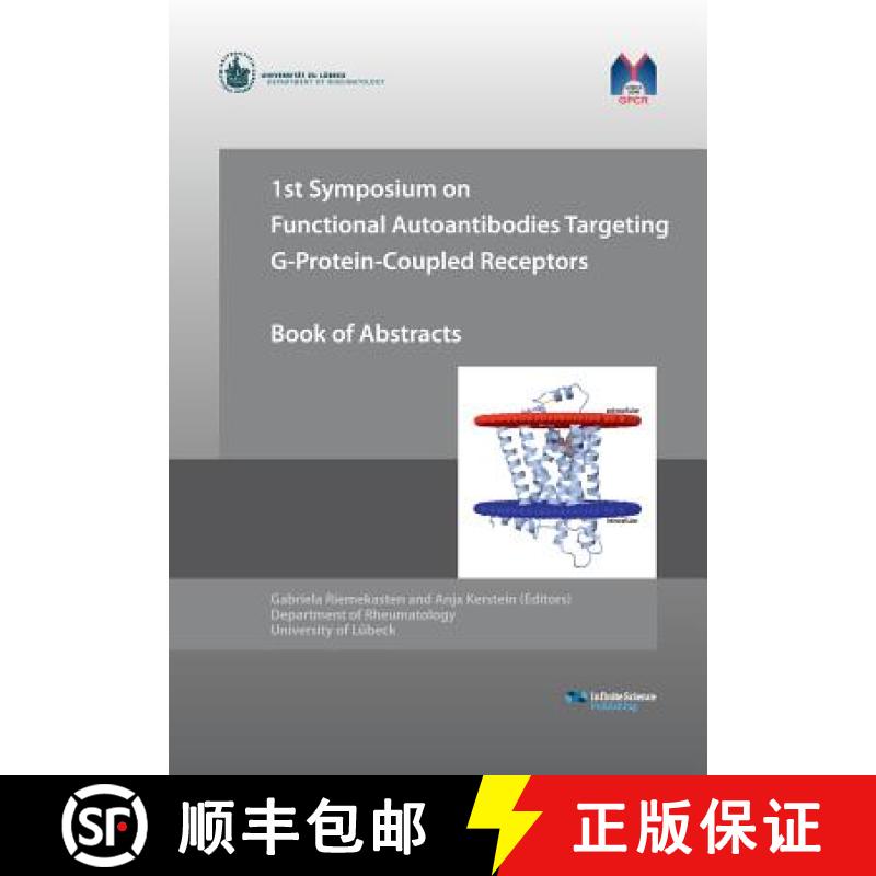 【2-3周达】1st Symposium on Functional Autoantibodies Targeting G-Protein-Coupled Receptors [9783945954256]