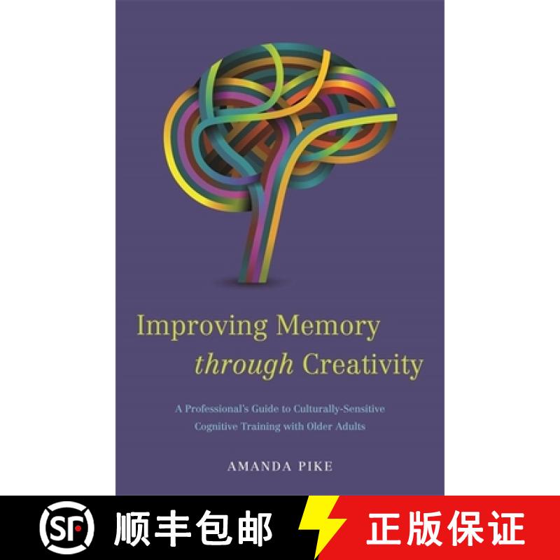 【3-4周达】Improving Memory Through Creativity: A Professional's Guide to Culturally Sensitive Cognit... [9781849059534]