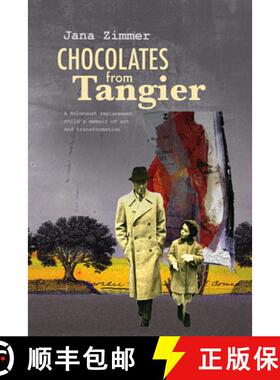 【3-4周达】Chocolates from Tangier : A Holocaust replacement child's memoir of art and transformation [9781954600102]