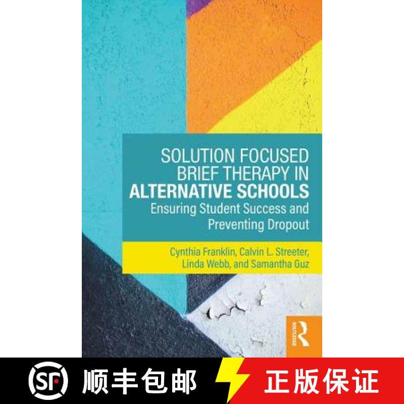 【3-4周达】Solution Focused Brief Therapy in Alternative Schools : Ensuring Student Success and Preve... [9781138735934]