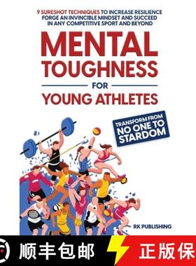 预订 Mental Toughness for Young Athletes: Transform from NO ONE to STARDOM; 9 Sureshot Techniques to ... [9798987644003]
