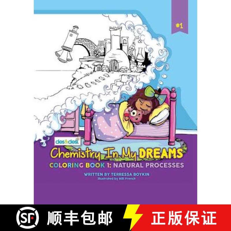 【3-4周达】Chemistry In My Dreams: Coloring Book 1: Natural Processes [9781945751028]