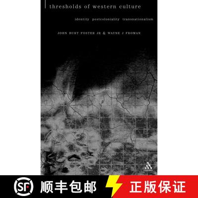 【3-4周达】Thresholds of Western Culture: Identity, Postcoloniality, Transnationalism [9780826460011]
