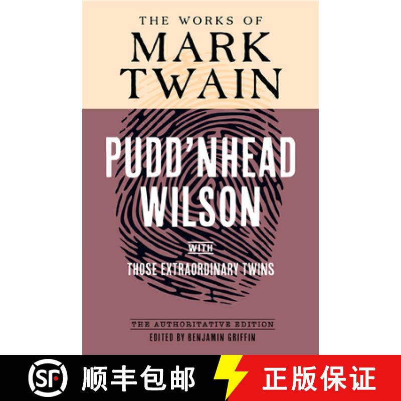 预订 Pudd'nhead Wilson: The Authoritative Edition, with Those Extraordinary Twins [9780520398092]