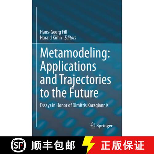 【3-4周达】Metamodeling: Applications and Trajectories to the Future: Essays in Honor of Dimitris Kar... [9783031568640]