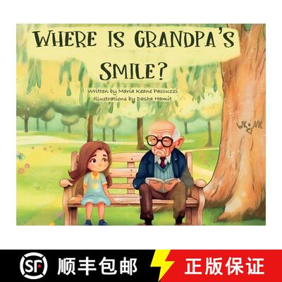 【3-4周达】精装 Where Is Grandpa's Smile? [9798218266974]