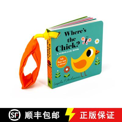 【3-4周达】Where's the Chick?: A Stroller Book: (An Interactive, Sensory Lift-the-Flap Book with Felt... [9781536241372]