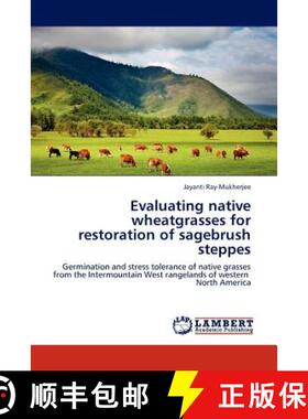 预订 Evaluating native wheatgrasses for restoration of sagebrush steppes [9783844390384]