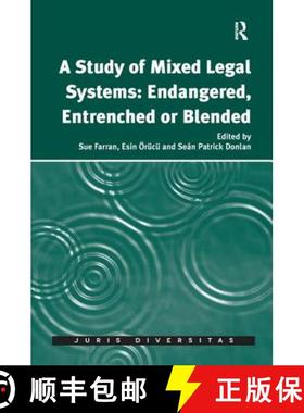 【3-4周达】A Study of Mixed Legal Systems: Endangered, Entrenched or Blended [9781138637726]