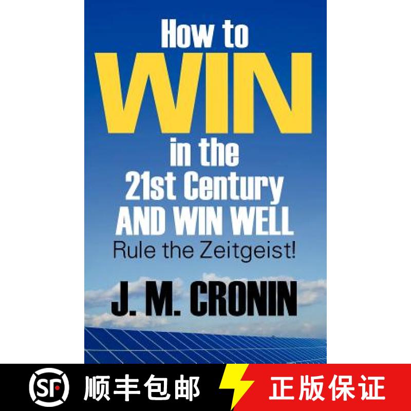 【2-3周达】How to Win in the 21st Century and Win Well: Rule the Zeitgeist! [9781618978240]