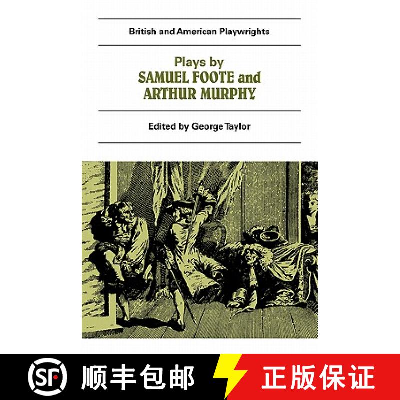 【3-4周达】Plays by Samuel Foote and Arthur Murphy: The Minor, The Nabob, The Citizen, Three Weeks Af... [9780521284677]