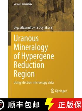 【3-4周达】Uranous Mineralogy of Hypergene Reduction Region : Using electron microscopy data [9783030671853]