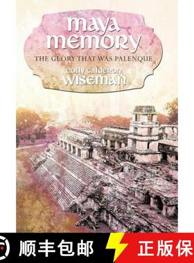 【3-4周达】Maya Memory: The Glory That Was Palenque [9781452542089]