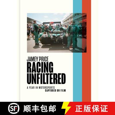 【3-4周达】Racing Unfiltered : A Year in Motorsports Captured on Film [9781951963514]
