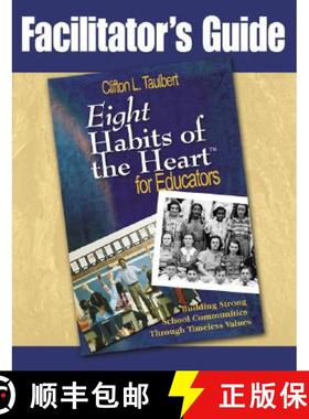 预订 Facilitator's Guide : Eight Habits of the Heart for Educators: Building Strong School Communitie... [9781412950466]