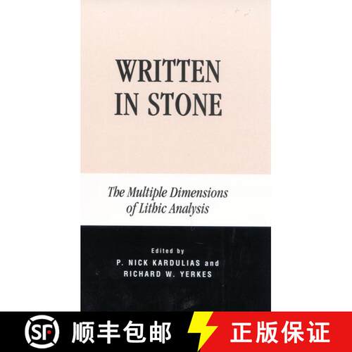 【3-4周达】精装 Written in Stone : The Multiple Dimensions of Lithic Analysis [9780739105368]