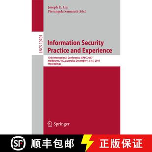 【3-4周达】Information Security Practice and Experience : 13th International Conference, ISPEC 2017, ... [9783319723587]