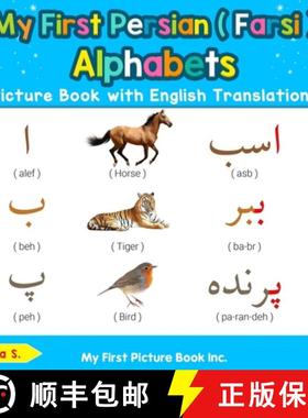 【3-4周达】My First Persian ( Farsi ) Alphabets Picture Book with English Translations: Bilingual Ear... [9780369600134]